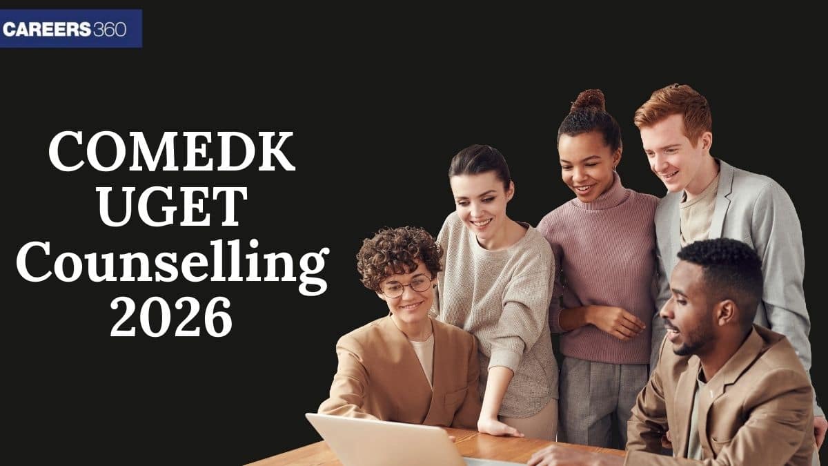 COMEDK Counselling 2026 - Date, UGET Seat Allotment, Choice Filling, Registration